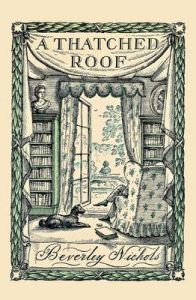 A Thatched Roof: Book by Beverley Nichols