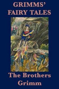 Grimms' Fairy Tales: Book by Jacob Grimm Grimms' Fairy Tales: Book by Jacob Grimm