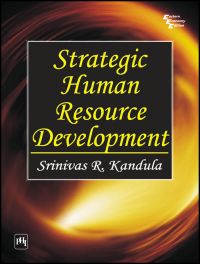 STRATEGIC HUMAN RESOURCE DEVELOPMENT: Book by Srinivas R. Kandula
