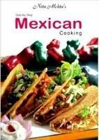 Step by Step Mexican Cooking: Book by Nita Mehta Step by Step Mexican Cooking: Book by Nita Mehta