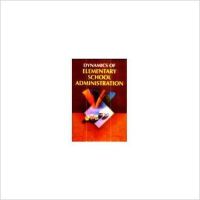 Dynamics of Elementary School Administration (English) 01 Edition (Paperback): Book by R.K. Ramanna