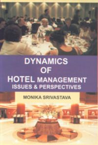 Dynamics of hotel management issues & perspectives: Book by Monika Srivastava