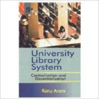 University library system (English) 01 Edition (Hardcover): Book by Kanu Arora University library system (English) 01 Edition (Hardcover): Book by Kanu Arora