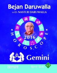 Your Complete Forecast 2016 Horoscope: Gemini (English) (Paperback): Book by Bejan Daruwalla Your Complete Forecast 2016 Horoscope: Gemini (English) (Paperback): Book by Bejan Daruwalla
