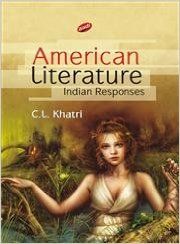 American Literature: Indian Responses: Book by C.L. Khatri