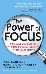 Power of Focus, The: Book by Jack Canfield Power of Focus, The: Book by Jack Canfield