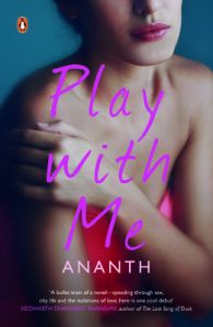 Play with Me (English) (Paperback): Book by Ananth Play with Me (English) (Paperback): Book by Ananth