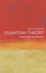 Quantum Theory: Book by J.C. Polkinghorne Quantum Theory: Book by J.C. Polkinghorne