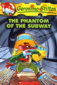 Phantom of the Subway: Book by Geronimo Stilton Phantom of the Subway: Book by Geronimo Stilton