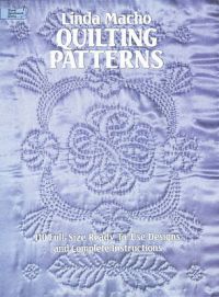 Quilting Patterns: 110 Full-Size Ready-to-Use Designs and Complete Instructions: Book by Linda Macho