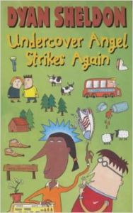 UNDERCOVER ANGEL STRIKES AGAIN (English): Book by Dyan Sheldon