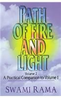 Path of Fire and Light: Volume 2: A Practical Companion to Volume One: Book by Rama Swami