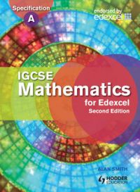 IGCSE Mathematics for Edexcel: Also for the Edexcel Certificate: Student's Book: Book by Alan Smith