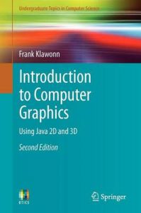 Introduction to Computer Graphics: Book by Frank Klawonn Introduction to Computer Graphics: Book by Frank Klawonn