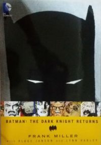 Batman: The Dark Knight Returns (English) (Paperback): Book by Lynn Varley Klaus Janson Frank Miller Batman: The Dark Knight Returns (English) (Paperback): Book by Lynn Varley Klaus Janson Frank Miller