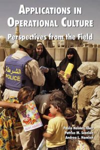 Applications in Operational Culture: Perspectives from the Field Applications in Operational Culture: Perspectives from the Field