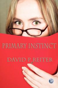Primary Instinct: Book by David P Reiter