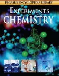 CHEMISTRY--EXPERIMENTS (HB): Book by Pegasus