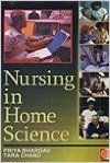 Nursing in Home Science (Set of 2 Vols.), 670pp, 2005 (English) 01 Edition (Paperback): Book by Tara Chand Priya Bhargav