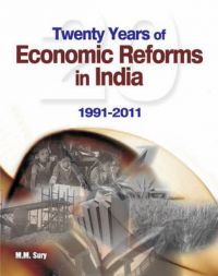Twenty Years of Economic Reforms in India:1991-2011: Book by M. M. Sury