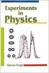 Experiments in Physics, 2013 (English): Book by Seema Singh