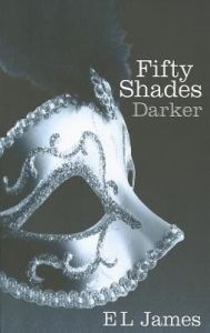 Fifty Shades Darker (English): Book by E. L. James Fifty Shades Darker (English): Book by E. L. James