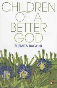 Children of a Better God: Book by Susmita Bagchi