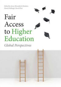 Fair Access to Higher Education: Global Perspectives Fair Access to Higher Education: Global Perspectives
