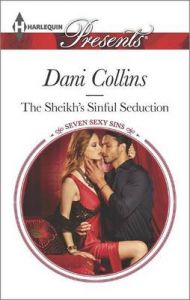The Sheikh's Sinful Seduction: Book by Dani Collins The Sheikh's Sinful Seduction: Book by Dani Collins