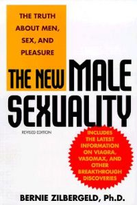 The New Male Sexuality: Book by B Zilbergeld