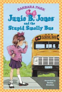 Junie B. Jones and the Stupid Smelly Bus: Book by Barbara Park Junie B. Jones and the Stupid Smelly Bus: Book by Barbara Park