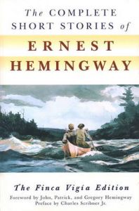 The Complete Short Stories of Ernest Hemingway: Book by Ernest Hemingway