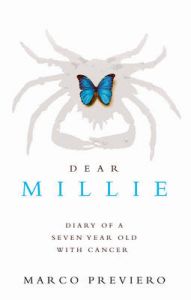 Dear Millie: Diary of a Seven Year Old with Cancer: Book by Marco Previero Dear Millie: Diary of a Seven Year Old with Cancer: Book by Marco Previero