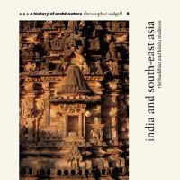 India and South-east Asia: Buddhist and Hindu Tradition: Book by Christopher Tadgell India and South-east Asia: Buddhist and Hindu Tradition: Book by Christopher Tadgell