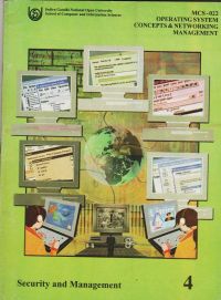 MCS-022 Operating System Concepts andNetworking Management - BLOCK 4 SECURITY AND MANAGEMENT MCS-022 Operating System Concepts andNetworking Management - BLOCK 4 SECURITY AND MANAGEMENT