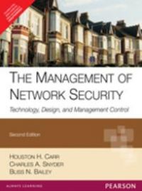 The Management of Network Security: Book by Houston Carr