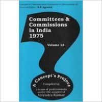 Committees and Commissions in India Vol. 13 :  1975: Book by  Virendra Kumar