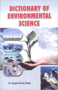 Dictionary of Environmental Science: Book by Er Haojam Rocky Singh