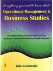 Everything You Need to Know About Operational Management & Business Studies (English) 01 Edition