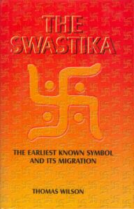 Swastika. The Earliest Known Symbol and its Migration. : Book by Thomas Wilson Swastika. The Earliest Known Symbol and its Migration. : Book by Thomas Wilson