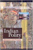 Indian Polity : Structure and Process 01 Edition: Book by P. C. Dhal Indian Polity : Structure and Process 01 Edition: Book by P. C. Dhal