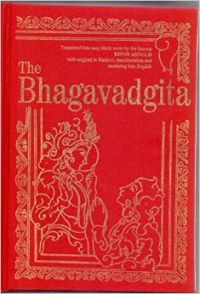 The Bhagavadgita India's Great Epic Translated into easy blank verse with original in Sanskrit  transliteration and rendering into English (English) 2009 Edition (Hardcover): Book by Edwin Arnold