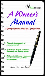 A WRITER'S MANUAL: Book by SUNITI CHANDRA MISHRA