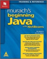 Murach's Beginning Java with NetBeans (English) (Paperback): Book by Joel Murach