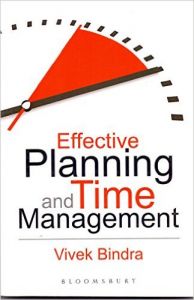 Effective Planning and Time Management: Book by Vivek Bindra
