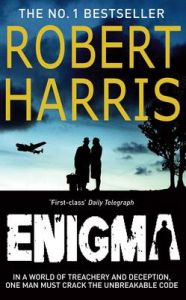 Enigma: Book by Robert Harris Enigma: Book by Robert Harris