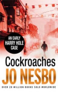 Cockroaches: Book by Nesbo Jo Cockroaches: Book by Nesbo Jo
