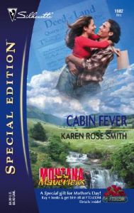 Cabin Fever: Book by Karen Rose Smith