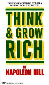 Think and Grow Rich: Book by Napoleon Hill