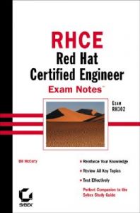 RCHE: Red Hat Certified Engineer Exam Notes: Book by Bill McCarty RCHE: Red Hat Certified Engineer Exam Notes: Book by Bill McCarty
